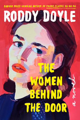 The Women Behind the Door - Roddy Doyle