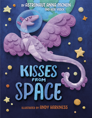 Kisses from Space - Anna Menon