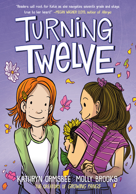 Turning Twelve: (A Graphic Novel) - Kathryn Ormsbee