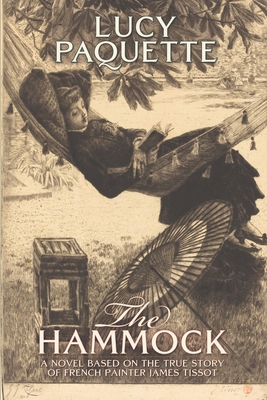 The Hammock: A novel based on the true story of French painter James Tissot - Emilie Misset