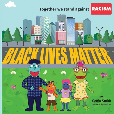 Together We Stand Against Racism: Black Lives Matter - Sonja Smith