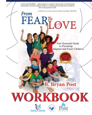 From Fear to Love WORKBOOK - Bryan Post