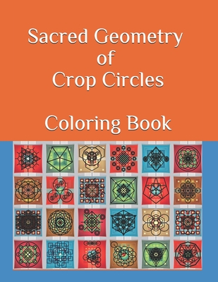 Sacred Geometry of Crop Circles Coloring Book - Jose Valladares