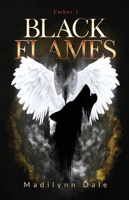 Coperta cărții 'Black Flames: Ember 1 - Madilynn Dale'