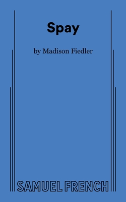 Spay - Madison Fiedler