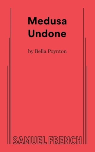 Medusa Undone - Bella Poynton