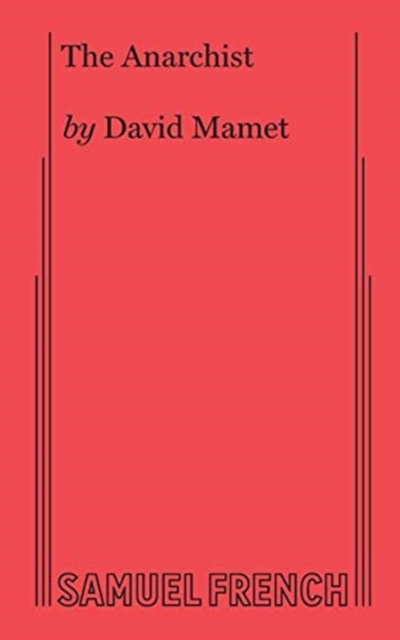 The Anarchist - David Mamet