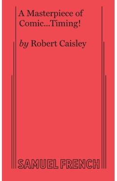 Poza produsului A Masterpiece of Comic...Timing! - Robert Caisley
