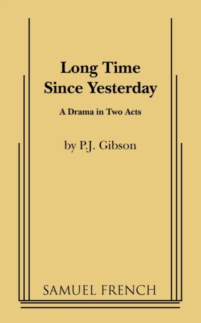 Long Time Since Yesterday - P. J. Gibson