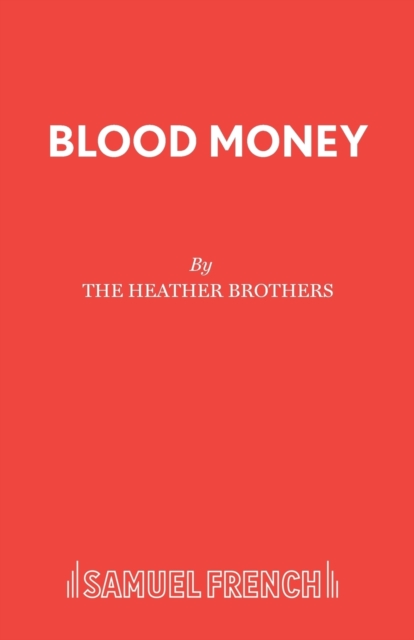 Blood Money - The Heather Brothers