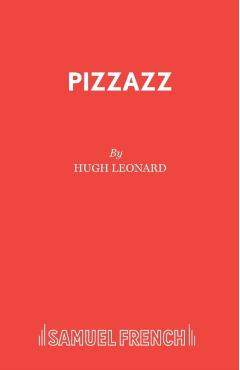 Poza produsului Pizzazz - Hugh Leonard