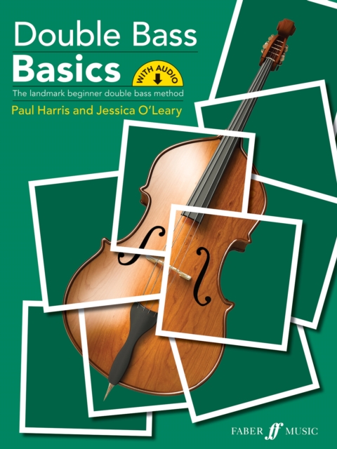 Double Bass Basics: The Landmark Beginner Double Bass Method - Paul Harris