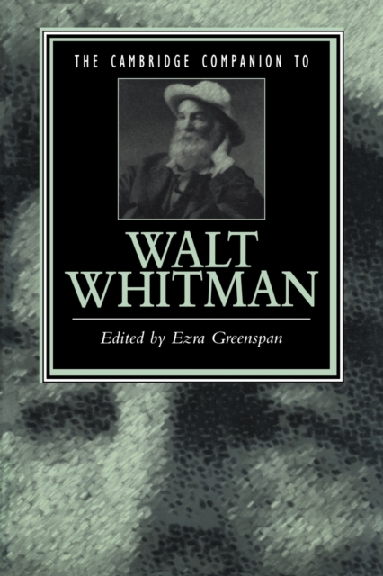 The Cambridge Companion to Walt Whitman - Ezra Greenspan