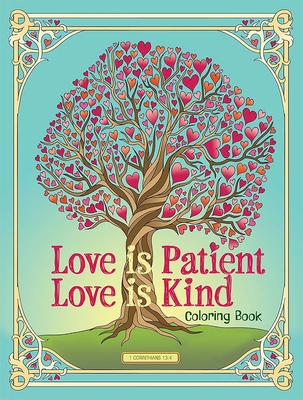 Love Is Patient, Love Is Kind Coloring Book - Jessica Mazurkiewicz