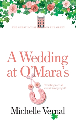A Wedding at O'Mara's - Michelle Vernal