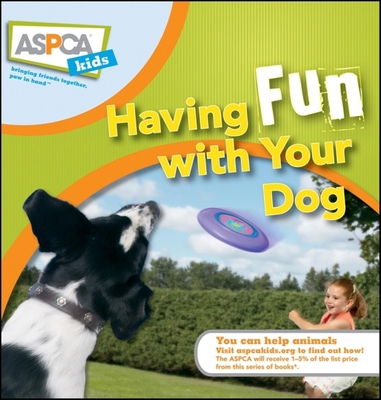 Having Fun with Your Dog - Audrey Pavia