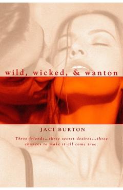 Coperta cărții 'Wild, Wicked, & Wanton - Jaci Burton'