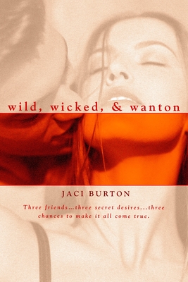 Coperta cărții 'Wild, Wicked, & Wanton - Jaci Burton'