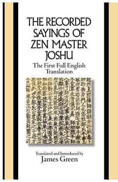 Coperta cărții 'The Recorded Sayings of Zen Master Joshu - James Green'