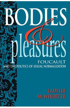 Coperta cărții 'Bodies and Pleasures - Ladelle Mcwhorter'