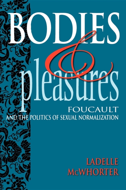 Bodies and Pleasures - Ladelle Mcwhorter