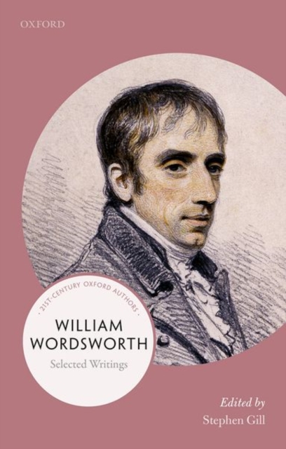 William Wordsworth: 21st-Century Oxford Authors - Stephen Gill