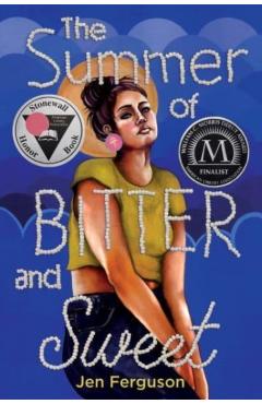 Poza produsului The Summer of Bitter and Sweet - Jen Ferguson