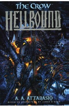 Crow, The: Hellbound - A. A. Attanasio