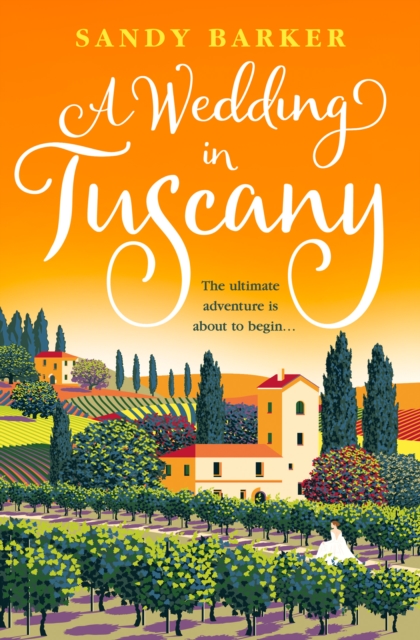 A Wedding in Tuscany - Sandy Barker