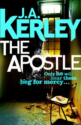 The Apostle - J. A. Kerley