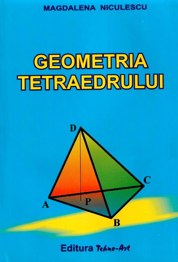 Geometria tetraedrului - Magdalena Niculescu