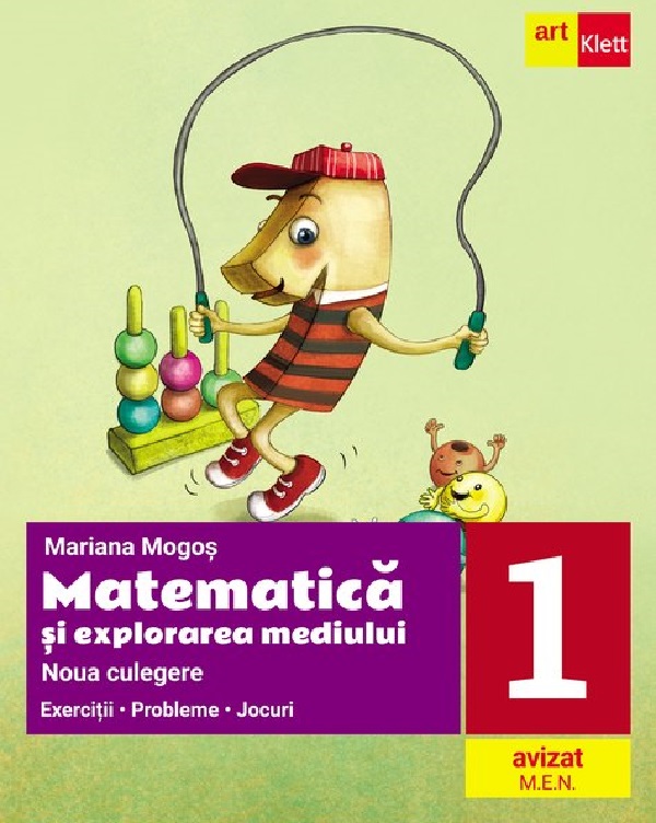 Matematica si explorarea mediului - Clasa 1 - Noua culegere - Mariana Mogos
