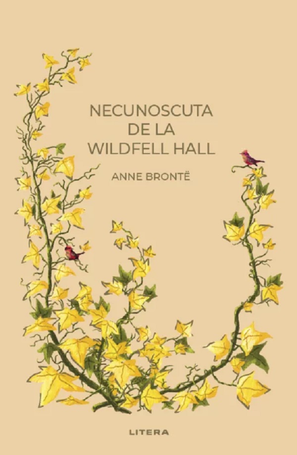 Necunoscuta de la Wildfell Hall - Anne Bronte