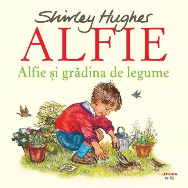 Alfie si gradina de legume - Shirley Hughes