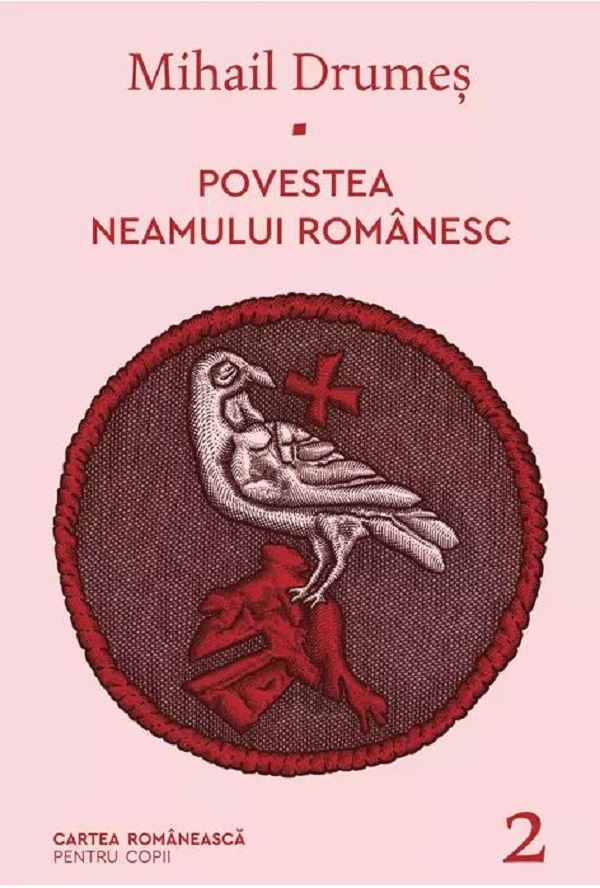 Povestea neamului romanesc Vol.2 - Mihail Drumes