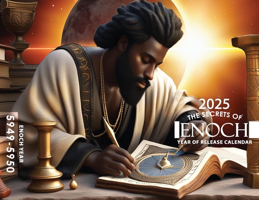 Coperta cărții '2024-2025 Enoch Calendar - Special Collector's Edition - Jediyah Melek'