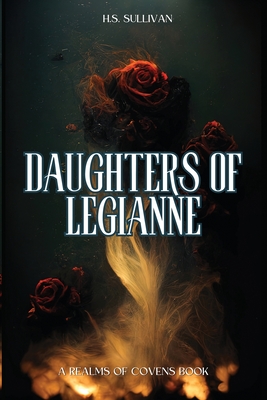 Coperta cărții 'Daughters of Legianne - H. S. Sullivan'