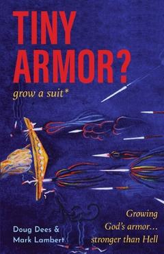 Coperta cărții 'Tiny Armor? ... Grow a Suit - Doug Dees'