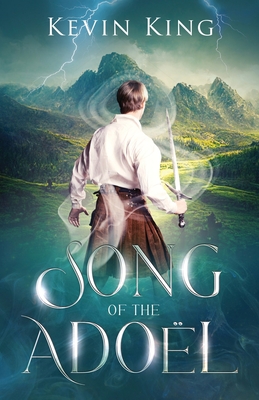 Song of the Adoël - Kevin King