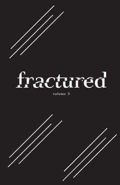 Coperta cărții 'Fractured Lit Anthology Volume 3 - Peter Orner'