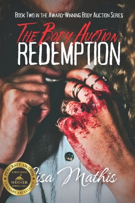 The Body Auction - REDEMPTION - Lisa Mathis