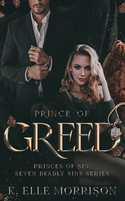 Prince Of Greed - K. Elle Morrison