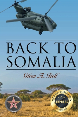 Back to Somalia - Glenn A. Bell