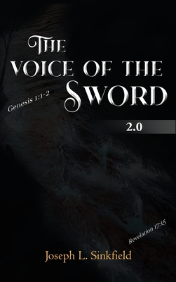 The Voice Of The Sword 2.0 - Joseph L. Sinkfield