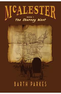 Coperta cărții 'McAlester: The Journey West - Barth Parkes'