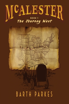 McAlester: The Journey West - Barth Parkes