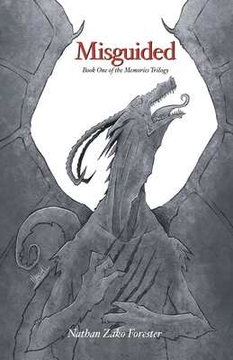 Misguided: Book One of the Memories Trilogy - Nathan Zako Forester