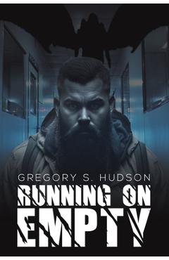 Coperta cărții 'Running on Empty - Gregory S. Hudson'