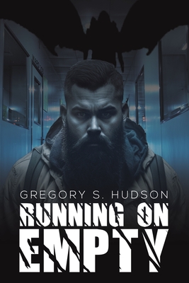 Running on Empty - Gregory S. Hudson