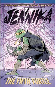 Coperta cărții 'Teenage Mutant Ninja Turtles: Jennika--The Fifth Turtle - Tom Waltz'